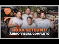 Roda Sete Um II (DVD Completo - Ao Vivo)