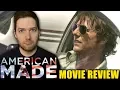 American Made - Movie Review