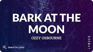 Download Ozzy Osbourne - Bark at the Moon (Lyrics for Desktop) MP3