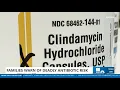 Clindamycin warning families say they never heard