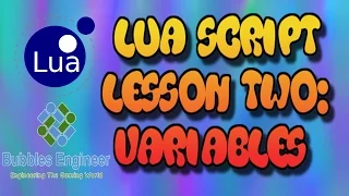 Lua Script Tutorial - Lesson Two variables