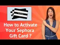 How to Activate Your Sephora Gift Card - Step-by-Step Guide
