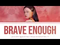 Lee Hi (이하이) - Brave Enough | Record of Youth 청춘기록 OST Part 7 (Color Coded Lyrics Han/Rom/Eng/가사)