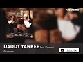 Daddy Yankee Y Deevani – Mirame (Prod. by Luny Tunes) [Official Audio]