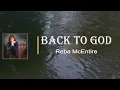 Reba McEntire - Back To God (Lyrics)