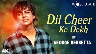 Download Dil Cheer Ke Dekh By George Kerketta | Kumar Sanu | Rang | Bollywood Cover Songs | Unplugged Songs MP3