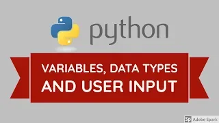 Variables data types and get user input - Python for beginners