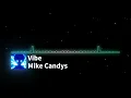 《Vibe》 - Mike Candys