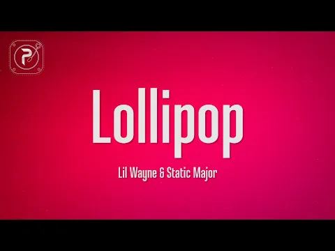Download MP3 Lil Wayne - Lollipop (Lyrics) ft. Static