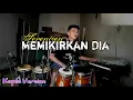 Download Lagu Memikirkan Dia Seventeen KOPLO COVER