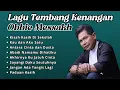 Download Lagu Karya Terbaik Obbie Messakh | Lagu Kenangan Karya Terpopuler Obbie Messakh - Kisah Kasih Disekolah