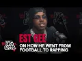 EST Gee On How He Went From Playing Football To Rapping Big Facts Pod Clips