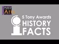 5 Facts about Tony Award History
