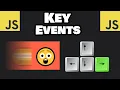 Learn JavaScript KEY EVENTS in 10 minutes