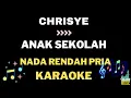 Download Lagu Chrisye - Anaka Sekolah - Nada rendah Pria Karaoke