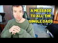 How to Kick Butt at Life as a Single Dad Self-Help Motivation for Dads
