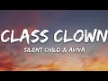 Download Lagu Silent Child \u0026 AViVA - Class Clown (Lyrics)