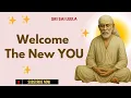 Lagu Sai Baba English |  Welcome The New YOU   #saibabablessings