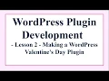 2 2 Making a WordPress Valentine s Day Plugin - Adding CSS and Javascript files to our Plugin
