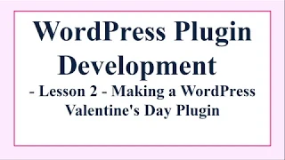 2 2 Making a WordPress Valentine s Day Plugin - Adding CSS and Javascript files to our Plugin