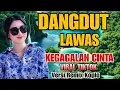Download Lagu KEGAGALAN CINTA !! DANGDUT LAWAS REMIX SYAHDU TERBAIK TAHUN 2025 BASS MANTAP