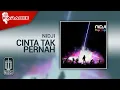 Download Lagu Nidji - Cinta Tak Pernah Sama (Official Karaoke Video)