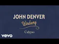 Download Lagu John Denver - Calypso (Official Audio)