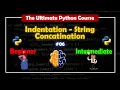 Indentation - String Concatination The Ultimate Python Course BrainyHub
