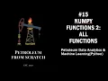 Lecture 15 Numpy 12 Numpy Functions 2 All Functions Data