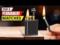 Top 5 Permanent Match Picks for Survival Camping 2026 Expert Review