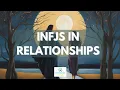 INFJs in Relationships The Joys Strengths and Struggles