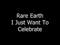 Rare Earth - I Just Want To Celebrate
