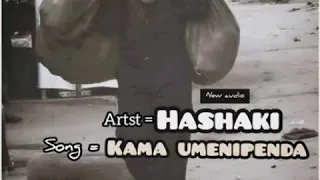  audio hashaki kama umenipenda 