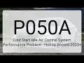 DTC P050A Cold Start Idle Air Control System Performance Problem - Honda Accord 2023