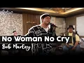 Download Lagu No woman no cry - Bob marley ( cover rehearsal video )