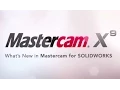 Mastercam X9 - What s New in Mastercam for SOLIDWORKS