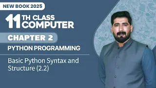 11th Class Computer Chapter 2 Basic Python Syntax and Structures 11th Computer New Book 2025