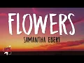 Samantha Ebert - Flowers (Lyrics)