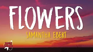 Samantha Ebert Flowers Lyrics 