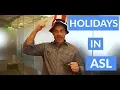MUST KNOW Signs for Holidays in ASL