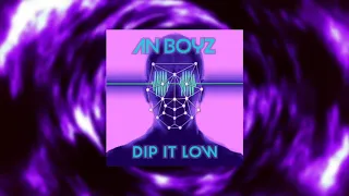 Download An Boyz - Dip It Low (Official Audio) [Free Download] MP3