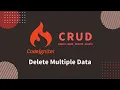 Latest CodeIgniter 4 CRUD tutorial 2022 - Delete Multiple Data