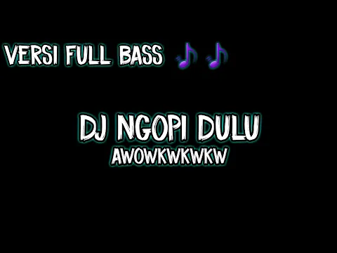 Download MP3 Dj Woi, Jangan Diem Bae || Dj Ngopi Dulu Full Bass