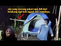 Lagu CAMPING HORROR GEROMBOLAN MAHLUK GAIB SAMPAI BUBAR KETAR-KETIR KARENA GUE SERING BAWA SAPU LIDI 