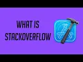 What is StackOverflow