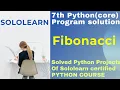 Fibonacci 7th python3 problem solution python core project solution sololearn free course