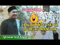 Download Lagu Dakwah Aceh 2025 •| Ya Allah Ancoe That Hi Ka Ureung Inoeng Lon •| Tgk Ismail Aceh Selatan