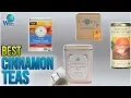 10 Best Cinnamon Teas 2018