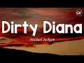 Michael Jackson - Dirty Diana [Lyrics]