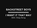 Backstreet Boys - I want it that way (Lyrics)